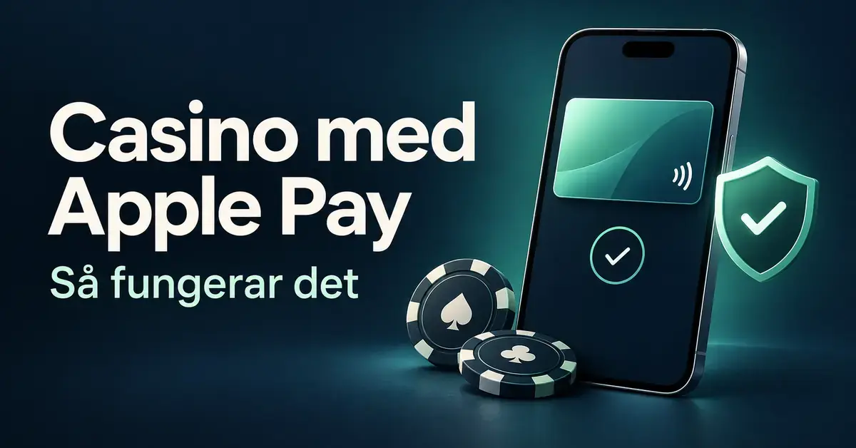 Illustration av en mobil med digitalt betalkort, en säkerhetssköld och kasinomarker bredvid texten ”Casino med Apple Pay – Så fungerar det”.