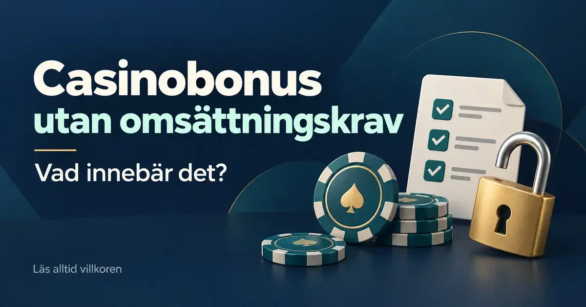 Illustration av kasinomarker, ett öppet hänglås och en checklista med rubriken ”Casinobonus utan omsättningskrav – vad innebär det?” och påminnelsen ”Läs alltid villkoren”.