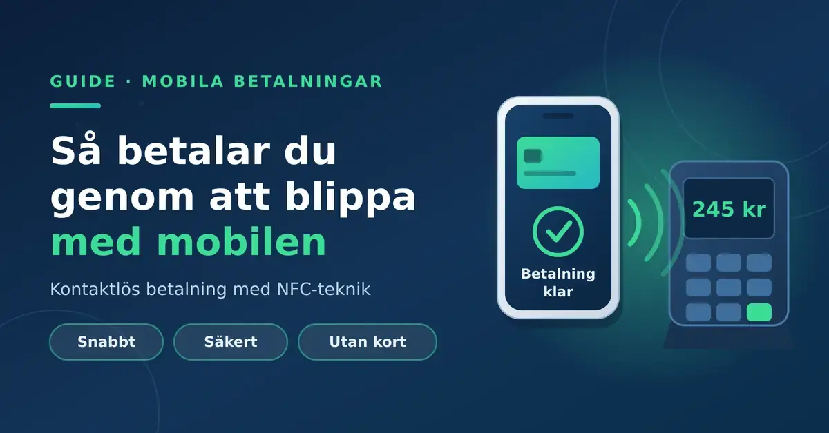Illustration av en mobiltelefon som blippar mot en betalterminal med NFC-vågor, under rubriken "Så betalar du genom att blippa med mobilen".