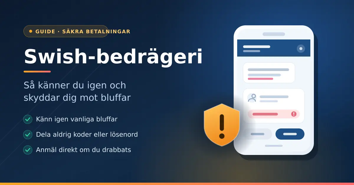 Illustration med rubriken "Swish-bedrägeri – så känner du igen och skyddar dig mot bluffar", en mobiltelefon med en misstänkt betalningsbegäran och en sköld med utropstecken som symbol för skydd mot bedrägerier.
