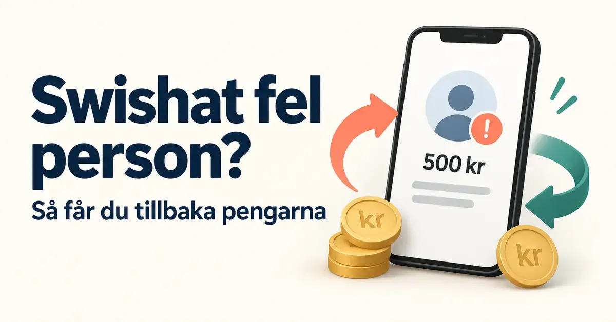 Illustration av en mobilbetalning på 500 kronor med varningssymbol, mynt och pilar samt texten ”Swishat fel person? Så får du tillbaka pengarna”.